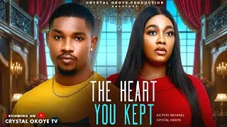 Thumbnail: THE HEART YOU KEPT - 2026 Latest Nigerian Movies - VICTORY MICHAEL, CRYSTAL OKOYE