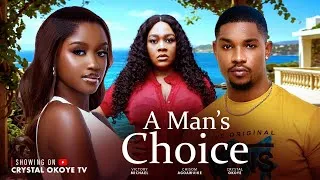 Thumbnail: A MAN’S CHOICE - 2026 Latest Nigerian Movies - VICTORY MICHAEL , CRYSTAL OKOYE , CHISOM AGOAWUIKE 