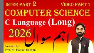 Thumbnail: Most important long questions inter part 2 C Language | Part 1 |  @csclassroom  | Prof. Hashmi
