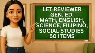 Thumbnail: General Education 50 ITEMS ⎹ LET Reviewer @CSELET
