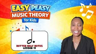 Thumbnail: Dotted Half Note| Lesson 19