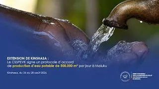 Thumbnail: KINSHASA KIA MONA : 500.000 M³ D’EAU POTABLE PRODUITS CHAQUE JOUR PRÉVU À MALUKU