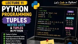 Thumbnail: Python Programming Lecture 11 | Tuples & Nested Lists in Python | Complete Guide for Beginners