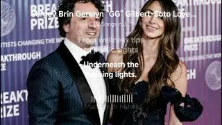 Thumbnail: Sergey Brin Gerelyn  GG  Gilbert Soto Love Story lyricsvideo v 1