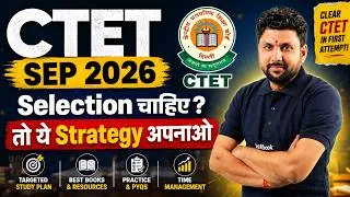 Thumbnail: CTET SEP 2026 Strategy | CTET 2026 Preparation Strategy | First Attempt Selection Strategy | Solanki