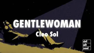 Thumbnail: Cleo Sol - Gentlewoman (Lyrics)