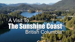Thumbnail: A Visit to The Sunshine Coast, British Columbia
