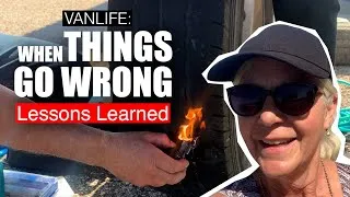 Thumbnail: Van Life: Lessons Learned When Things Go Wrong