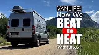 Thumbnail: Vanlife: Where and How to Beat the Heat in a Van without Air Conditioning!