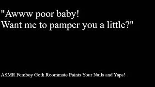 Thumbnail: ASMR Flirty Goth Femboy Rommate Paints Your Nails and Asks You Out! (Friends to Lovers)