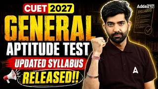 Thumbnail: CUET 2027 GAT Updated Syllabus OUT! 🚨 | General Aptitude Test (GAT) New Syllabus Released📑