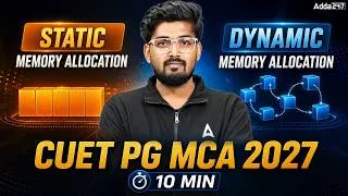 Thumbnail: Static vs Dynamic Memory Allocation Explained | CUET PG MCA 2027 Preparation