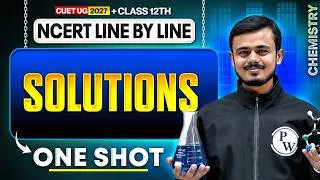 Thumbnail: Solutions Chemistry Class 12 One Shot 🔥 | Complete Chapter | CUET UG 2027 + Boards | By Bijendra Sir