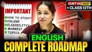 Thumbnail: English Complete Roadmap | Class 12 + CUET UG 2027 Strategy | Score 95%+ | Niharika Mam