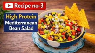 Thumbnail: High Protein Mediterranean Bean Salad | 30 - Healthy Salad Recipe Series #weightlossrecipe 