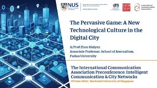 Thumbnail: A/Prof. Zhou Haiyan - The pervasive game: A new technological culture in the digital city