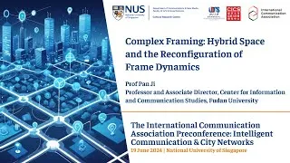 Thumbnail: Prof. Pan Ji - Complex framing: Hybrid space and the reconfiguration of frame dynamics