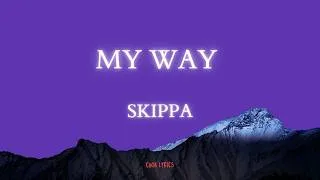 Thumbnail: Skippa - My Way (Lyrics)