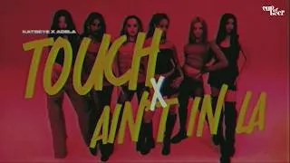 Thumbnail: Touch x Ain’t In LA - KATSEYE X ADÉLA (Short Mashup)