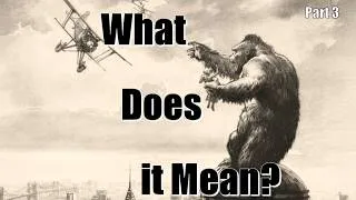 Thumbnail: The Themes of King Kong [King Kong 1933 Review Part 3]