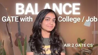 Thumbnail: How to Manage GATE Preparation with College or Job | Practical Time Hacks
