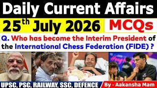 Thumbnail: 25th July 2026 Current Affairs🔥 | Daily MCQs | Today’s Most Important MCQs #currentaffairs2026