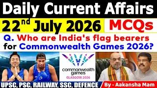 Thumbnail: 22nd July 2026 Current Affairs🔥 | Daily MCQs | Today’s Most Important MCQs #currentaffairs2026