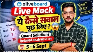 Thumbnail: ये कैसे सवाल पूछ लिए 😰 | Oliveboard Live Mock Quant Solutions | Detailed Analysis | 5-6 Sept