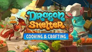 Thumbnail: Dragon Shelter - Cooking & Crafting Trailer
