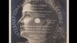 Thumbnail: (1939 RADIO BROADCAST):  Soprano Emma EAMES Comments on Her Recordings (1906 & 1911 discs included)