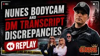 Thumbnail: REPLAY: BREAKING — Nunes Body Cam vs DM Transcripts (Major Discrepancies)
