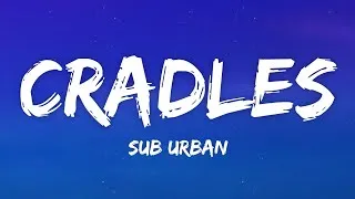 Thumbnail: Sub Urban - Cradles (Lyrics) | cute_music26​