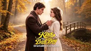 Thumbnail: A Dare to Kiss My Bad Boy: The kiss was a dare, but the fall was real #dramabox #romance #redemption