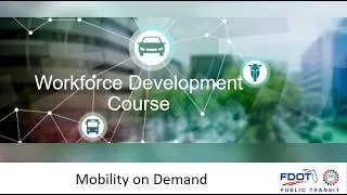 Thumbnail: Mobility on Demand   Workforce Development Course
