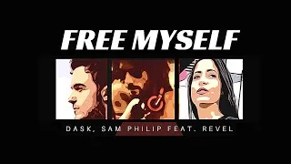 Thumbnail: Dask & Sam Phillip "Free Myself" ft Revel (Sam Philip Disco Mix) Lyric Video