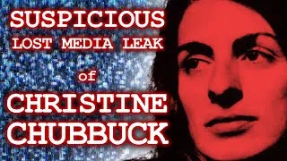 Thumbnail: Suspicious Lost Media Leak of Christine Chubbuck