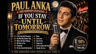 Thumbnail: Paul Anka Inspired Love Song | If You Stay Until Tomorrow | Romantic Oldies 1950s & 60s