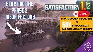 Thumbnail: Satisfactory 1.2 Recap - Ep. 8 - Random Nodes & 50x Project Assembly!