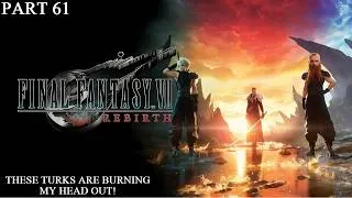Thumbnail: I've Had Enough Of These Annoying Turks! | Final Fantasy VII Rebirth Part 61