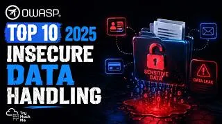 Thumbnail: OWASP Top 10 2025: Insecure Data Handling | TryHackMe Walkthrough