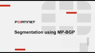 Thumbnail: Micro-Segmentation using MP-BGP and multi-VDOMs vs using VRFS