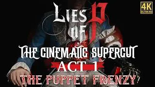 Thumbnail: Lies of P: The Movie | ACT 1: The Puppet Frenzy (4K)