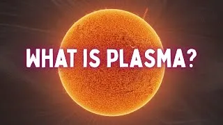 Thumbnail: What is Plasma? The Mysterious 4th State of Matter Explained!