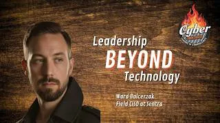 Thumbnail: Building Better Security Leaders - Ward Balcerzak - Cyber Smokehouse - Episode #23