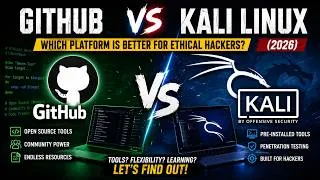 Thumbnail: GitHub vs Kali Linux: Which Platform Is Better for Ethical Hackers? (2026)