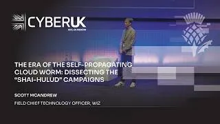 Thumbnail: CYBERUK 2026 Tech Talk - The self-propagating cloud worm: Dissecting the "Shai-Hulud" campaigns
