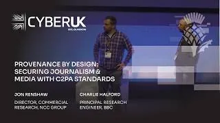 Thumbnail: CYBERUK 2026 Tech Talk - Provenance by design: securing journalism & media with C2PA standards
