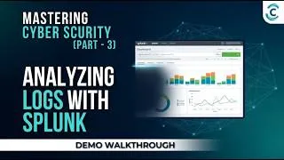Thumbnail: Mastering Cyber Security (Part - 3) : Analyzing Logs with Splunk | Demo Walkthrough