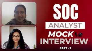 Thumbnail: SOC Analyst Mock Interview - 7 | Real Incidents, Real Pressure, Real Learning