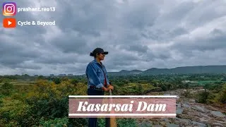 Thumbnail: Kasarsai Dam | Best places to visit in Pune | Pune Monsoon places